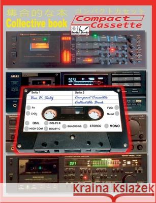 Compact Cassettes Collectible Book - Compact Cassetten Sammelbuch: Collective book for Compact Cassettes Sültz, Uwe H. 9783751948777 Books on Demand