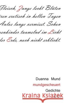 mundgescheuert Duanna Mund 9783751952163 Books on Demand