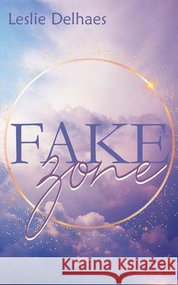 Fakezone Leslie Delhaes 9783751952941 Books on Demand