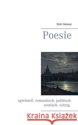 Poesie Dirk Heinen 9783751959216 Books on Demand