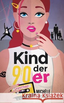 Kind der 90er Michèle Voigt 9783751969154 Books on Demand