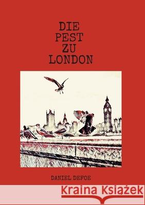 Die Pest zu London Daniel Defoe 9783751972093 Books on Demand