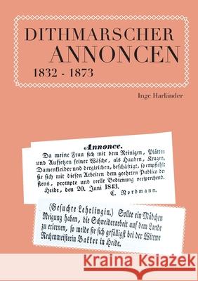 Dithmarscher Annoncen 1832 - 1873 Inge Harländer 9783751978460