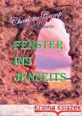 Fenster ins Jenseits Charlotte Camp 9783751978644 Books on Demand