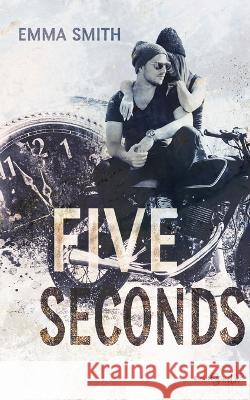 Five Seconds Emma Smith 9783751981224