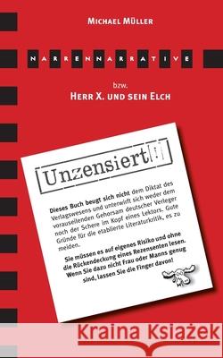 Narrennarrative: Herr X. und sein Elch Michael Müller, David Molin 9783751993890 Books on Demand