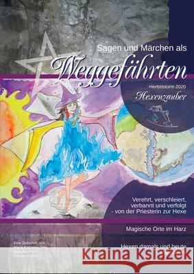 Sagen & Märchen als Weggefährten: Herbststurm 2020 - Hexenzauber Kiehne, Carsten 9783751997874 Books on Demand