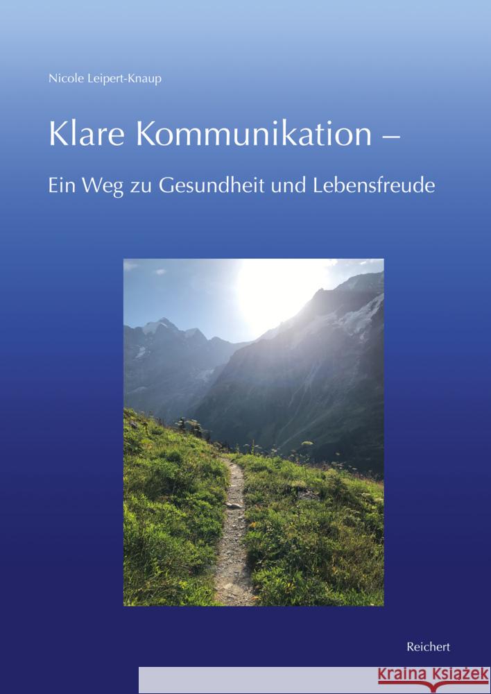 Klare Kommunikation -: Ein Weg Zu Gesundheit Und Lebensfreude Nicole Leipert-Knaup 9783752006414