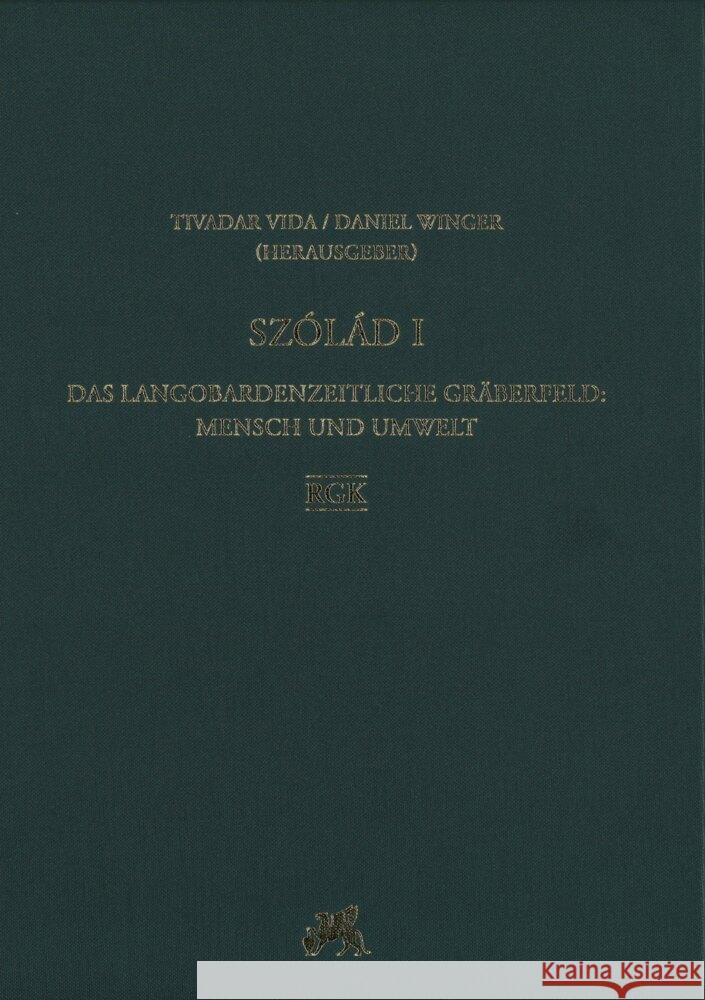 Szolad I.: Das Langobardenzeitliche Graberfeld: Mensch Und Umwelt Vida, Tivadar 9783752006544 Reichert