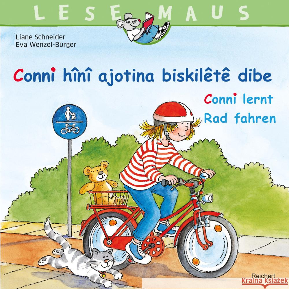 CONNI LERNT RAD FAHREN/Conni hînî ajotina bisîkletê dibe Liane Schneider Eva Wenze 9783752006698 Dr Ludwig Reichert