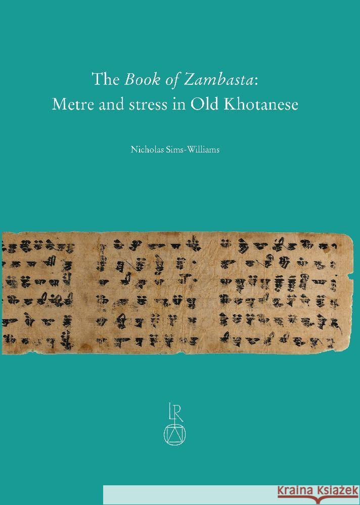 The Book of Zambasta: Metre and Stress in Old Khotanese Nicholas Sims-Williams 9783752006889