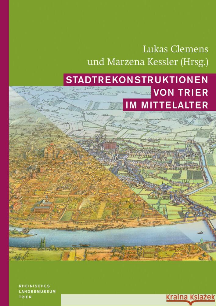 Stadtrekonstruktionen von Trier im Mittelalter  9783752007343 Reichert