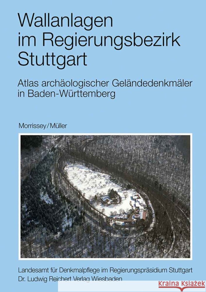 Vor- Und Fruhgeschichtliche Befestigungen 28: Wallanlagen Im Regierungsbezirk Stuttgart Christoph Morrissey Dieter Muller 9783752007909 Dr Ludwig Reichert