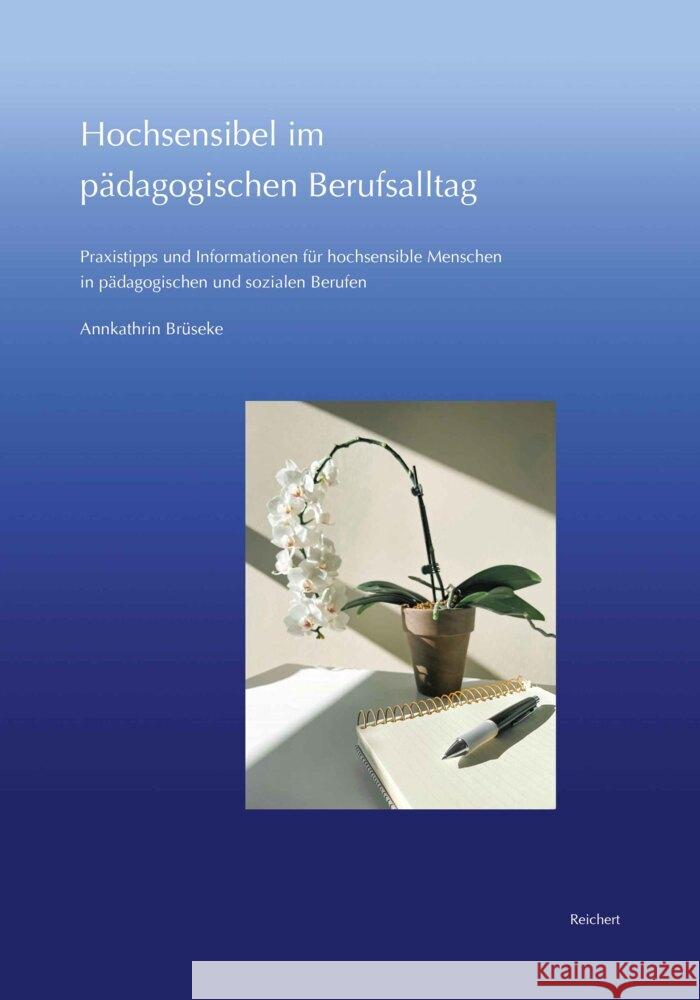 Hochsensibel im pädagogischen Berufsalltag Brüseke, Annkathrin 9783752008029 Reichert