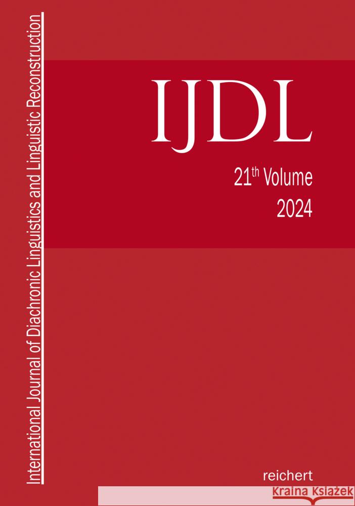 International Journal of Diachronic Linguistics and Linguistic Reconstruction Eugen Hill Martin Joachim Kummel Stefan Schumacher 9783752008470