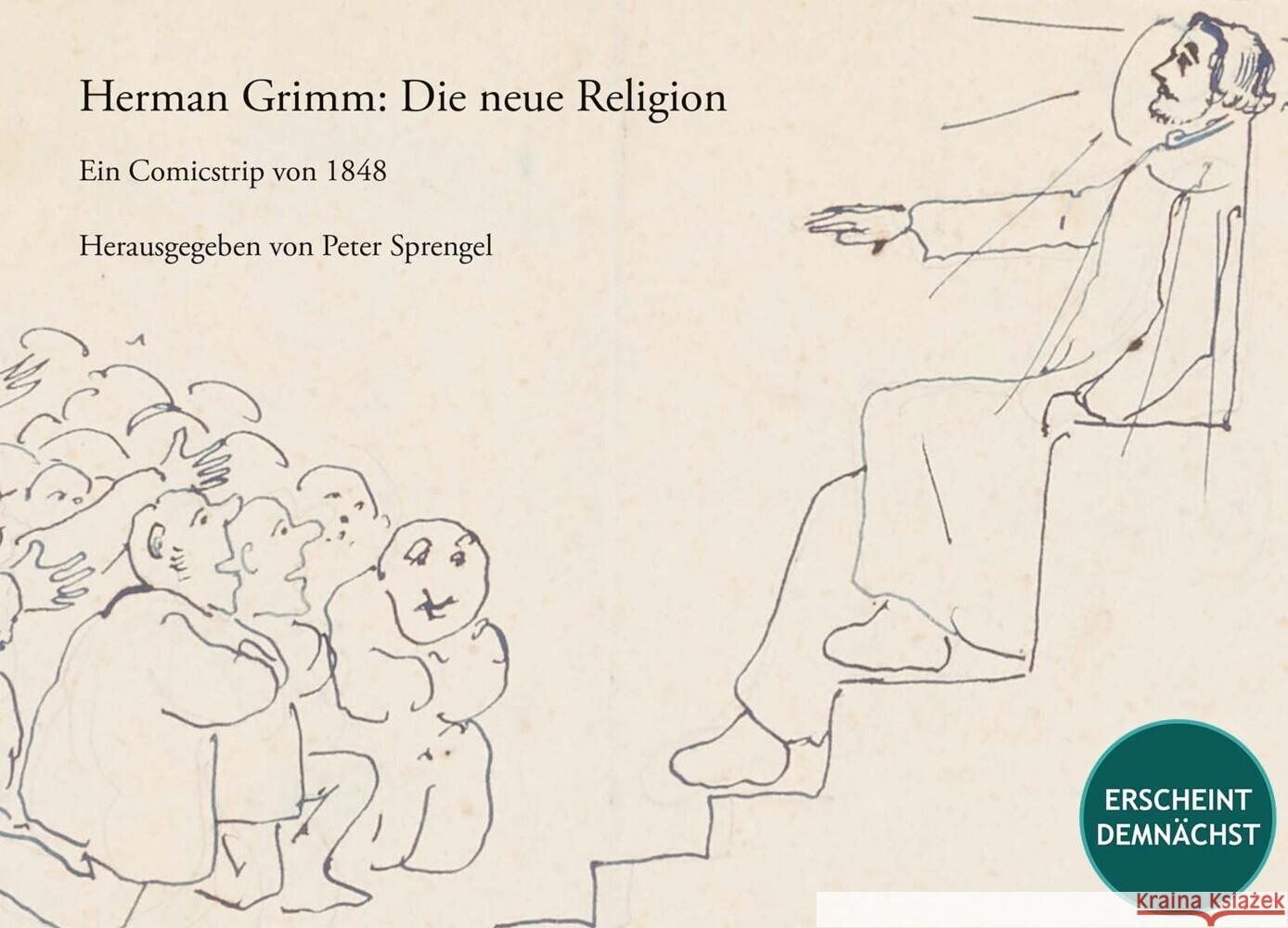 Herman Grimm: Die Neue Religion: Ein Comicstrip Von 1848 Peter Sprengel 9783752009156 Dr Ludwig Reichert