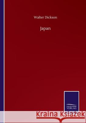 Japan Walter Dickson 9783752502121 Salzwasser-Verlag Gmbh