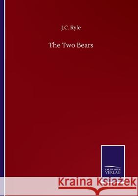 The Two Bears J. C. Ryle 9783752506600 Salzwasser-Verlag Gmbh