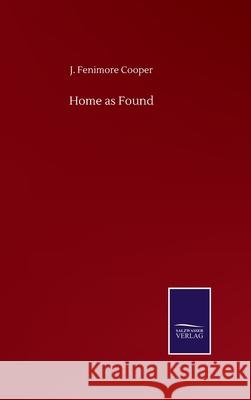 Home as Found J. Fenimore Cooper 9783752509397