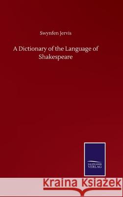 A Dictionary of the Language of Shakespeare Swynfen Jervis 9783752510195