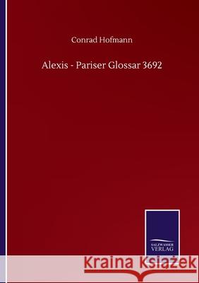 Alexis - Pariser Glossar 3692 Conrad Hofmann 9783752510348 Salzwasser-Verlag Gmbh