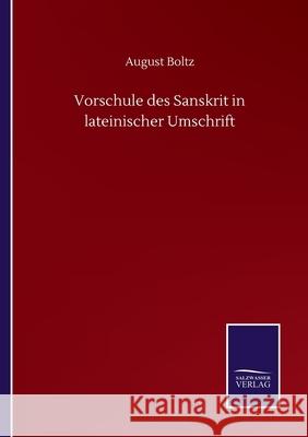 Vorschule des Sanskrit in lateinischer Umschrift August Boltz 9783752511802