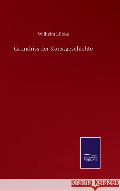 Grundriss der Kunstgeschichte L 9783752514179 Salzwasser-Verlag Gmbh