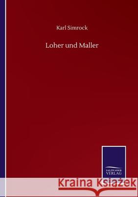 Loher und Maller Karl Simrock 9783752516845 Salzwasser-Verlag Gmbh