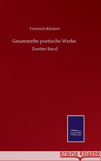 Gesammelte poetische Werke: Zweiter Band R 9783752516951 Salzwasser-Verlag Gmbh