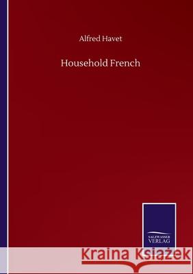 Household French Alfred Havet 9783752517644 Salzwasser-Verlag Gmbh