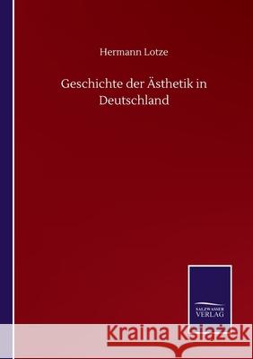 Geschichte der Ästhetik in Deutschland Lotze, Hermann 9783752518047