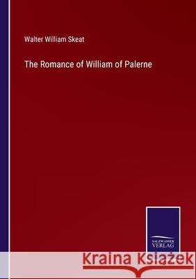 The Romance of William of Palerne Walter William Skeat 9783752524406 Salzwasser-Verlag Gmbh