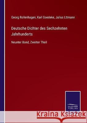 Deutsche Dichter des Sechzehnten Jahrhunderts: Neunter Band, Zweiter Theil Georg Rollenhagen, Karl Goedeke, Julius Lttmann 9783752536089 Salzwasser-Verlag