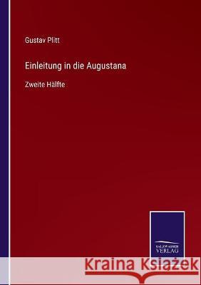 Einleitung in die Augustana: Zweite Hälfte Plitt, Gustav 9783752536720 Salzwasser-Verlag Gmbh