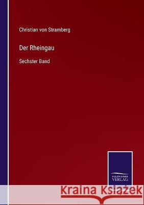 Der Rheingau: Sechster Band Christian Vo 9783752541069 Salzwasser-Verlag Gmbh