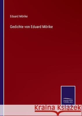 Gedichte von Eduard Mörike Eduard Mörike 9783752542264 Salzwasser-Verlag Gmbh