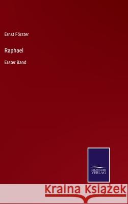 Raphael: Erster Band F 9783752543933 Salzwasser-Verlag Gmbh
