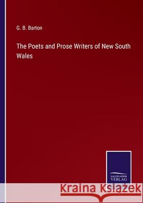 The Poets and Prose Writers of New South Wales G B Barton 9783752556780 Salzwasser-Verlag