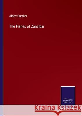 The Fishes of Zanzibar Albert Günther 9783752560503