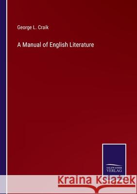 A Manual of English Literature George L Craik 9783752566260