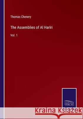 The Assemblies of Al Harîri: Vol. 1 Chenery, Thomas 9783752569261