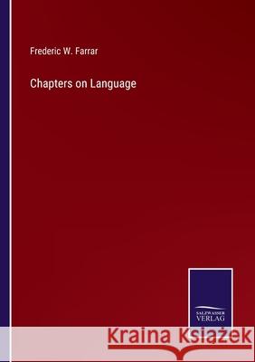 Chapters on Language Frederic W. Farrar 9783752587944