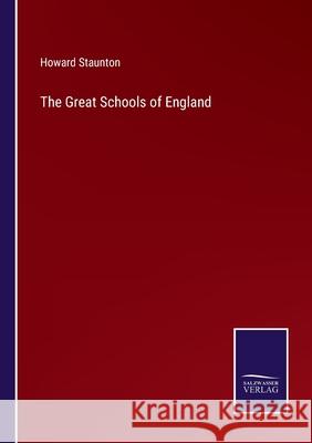 The Great Schools of England Howard Staunton 9783752590128