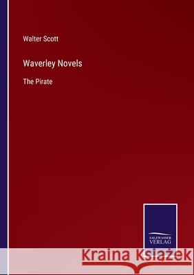 Waverley Novels: The Pirate Walter Scott 9783752593525