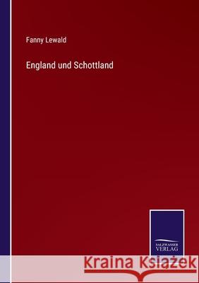 England und Schottland Fanny Lewald 9783752598001