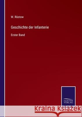 Geschichte der Infanterie: Erster Band R 9783752598384 Salzwasser-Verlag