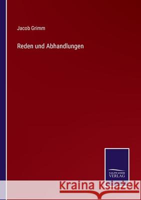 Reden und Abhandlungen Jacob Grimm 9783752599749