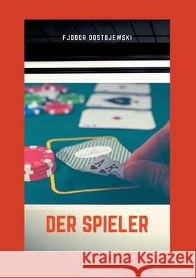 Der Spieler Fjodor Dostojewski 9783752607345 Books on Demand