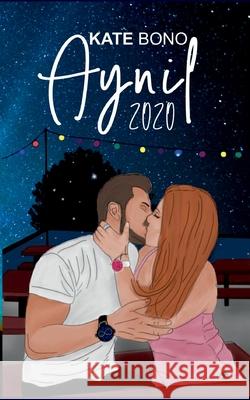 Aynil 2020: Lovestories Kate Bono 9783752608182 Books on Demand