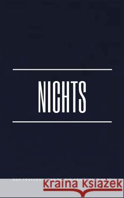 Nichts: Das Geschenk, das Du Dir gewünscht hast (dark blue edition) Stern, Caroline 9783752609110 Books on Demand